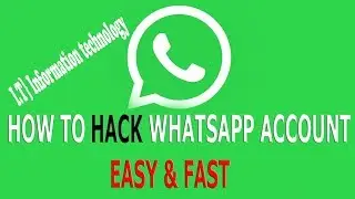 Whatsapp Hack 2018 | Hack Without Scanning QR Code And Phone Number 2018