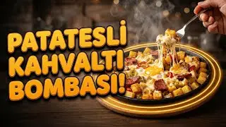 🍳 Pazar Kahvaltısının Yıldızı Olacak! Patatesli ve Bol Peynirli Lezzet Bombası Tarifi