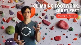 Quiet Feet: Climbing Footwork for Beginner and Intermediate Climbers
