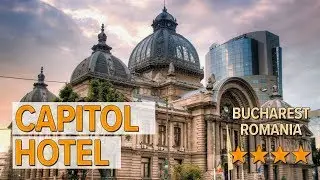 Capitol Hotel hotel review | Hotels in Bucharest | Romanian Hotels