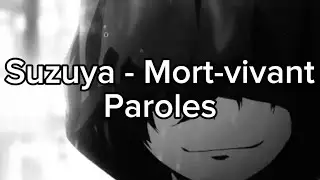 @SUZUYA.14 - Mort-vivant | Paroles