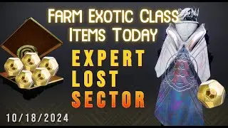 Exotic Class Item Farm on Todays Expert Lost Sector | Destiny 2 [Oct. 18, 2024]