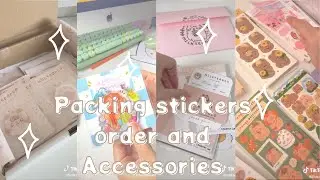 Tik Tok videos✨   Packing stickers order and Accessories 📦   small business 🧸   ASMR 🌸