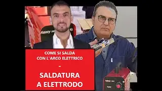 Come si salda con l'arco elettrico - saldatura a elettrodo rivestito - come saldare con l'elettrodo