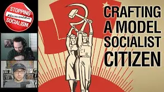 Creepy! How to Build the 'Perfect' Socialist Citizen