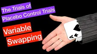 Placebo Control Trials: Post Hoc Variable Swapping