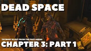 CLASSIC PC GAME IN 2020 | Dead Space Chapter 3 | Gameplay | Part 1