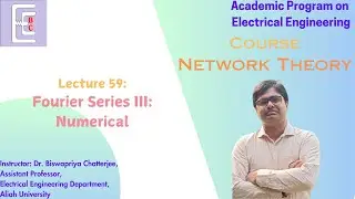 Lecture 59: Mod 10_Fourier Series (Numerical)