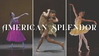 AMERICAN SPLENDOR | Works by George Balanchine, Alonzo King, and Jessica Lang