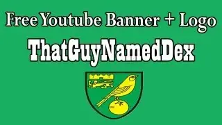 ThatGuyNamedDex |  Speed Art | Free Youtube Channel Design | Banner And Logo  # 3