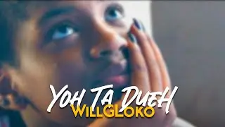 Will G Loko - Yoh Ta Dueh (prod.by LokoProd)2k18