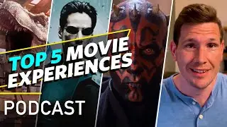 Top 5 Extremely Memorable Movie Theater Experiences