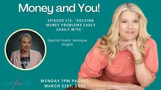 Episode 172: &ldquo;Solving Money Problems Early Easily 