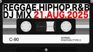 REGGAE,RAP,TRAP,HIPHOP,R&B,POP etc / BGM DJ MIX 21.AUG.2025