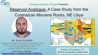 Reservoir Analogue: A Case Study from the Cyrenaican Miocene Rocks, NE Libya w/ Mr. Salah El-Ekhfifi