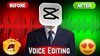 Capcut Voice Editing Tutorial | How To Edit Voice In Capcut | Voice Editing Noob To Pro | Capcut 💥