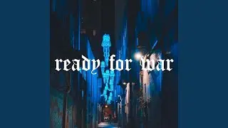 Ready for War - Single