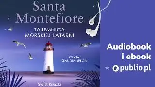 Tajemnica morskiej latarni. Santa Montefiore. Audiobook PL