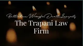 The Trapani Law Firm - Bethlehem Wrongful Death