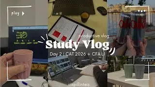 CAT 2026 &times; CFA L1 Study Vlog