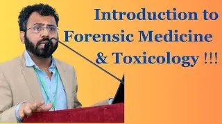 1.1 Intro of Forensic Medicine  & Toxicology