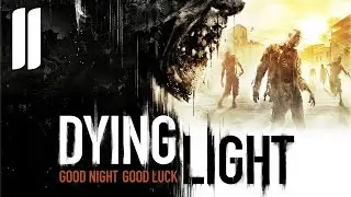 [BALKAN] Dying Light #11 Safe zone [Full HD]