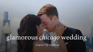 Glamorous Wedding Film in Downtown Chicago