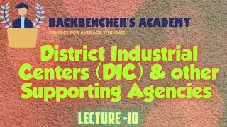 District Industrial Centers (DIC) (Entrepreneurship Lecture -10)