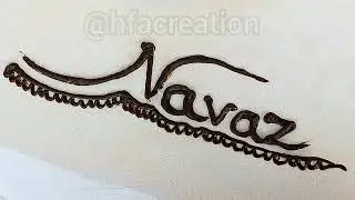 Navaz Name Mehndi Design | Simple & Clean Arabic Mehndi | Easy Name Mehndi 2026 #navaz 