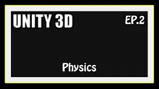 Unity 3D Tutorial - Physics