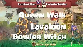 P1/3 RoyalsofWar^ vs ExclusiveEmpire |Queen Walk + Laloon, BoWitch | 3 Stars War TH11 | ClanVNN #360