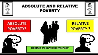 Absolute Poverty and Relative Poverty