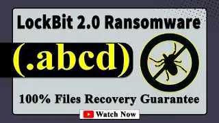 || SOLVED ✅🔘|| NotLockBit (.abcd) LockBit 2.0 family ransomware virus - removal and decryption