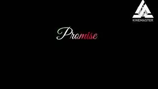 promise love promise status video 📷📸📷📸