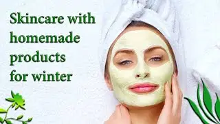 Simple skincare routine with homemade products | effective skin brightening  face pack for all skin