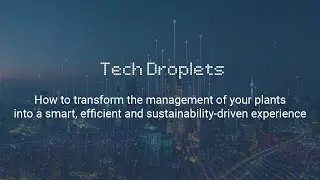 Xylem Vue Technology Droplets: Plant Management in action