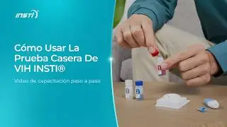 INSTI HIV Self Test Training Video (Spanish)
