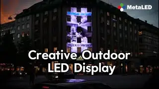 Creative Outdoor LED Display #MetaLED 