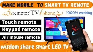 how to use mobile as a remote for wisdom share smart TV,how to use eshare on wisdom share smart tv