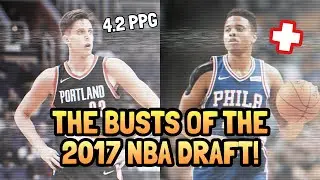 5 Players From The 2017 NBA Draft That Look Like BUSTS!