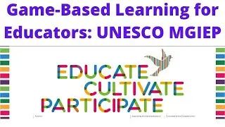 SEL- Game-Based Learning for Educators: UNESCO MGIEP- Socila and Emotional Learning (SEL)