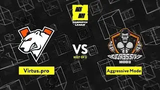 Virtus.pro vs Aggressive Mode Game 1 - Parimatch League Season 2: Group Stage