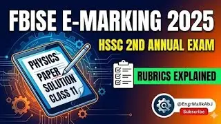 E-marking FBISE HSSC 2nd annual exam 2025 | Physics Class 11 2025 paper solution #fbise #physics 