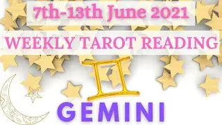 GEMINI Weekly Tarot 7th June 2021 |&ldquo;HAPPY BIRTHDAY ECLIPSE!&rdquo;| #Gemini #June #Tarot