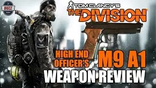 HIGH END OFFICER'S M9 A1 Pistol Weapon Review - Tom Clancy's The Division