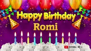 Romi Happy birthday To You - Happy Birthday song name Romi 🎁