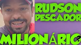 RUDSON PESCADOR FATURA BEM NO YOUTUBE? VEJA OS NÚMEROS EM 2026