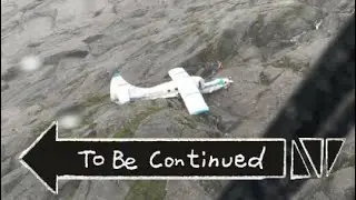 Plane Crash To Be Continued
