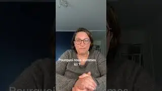 Pourquoi je suis ici ?
