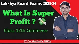 Calculating Goodwill from Super Profit